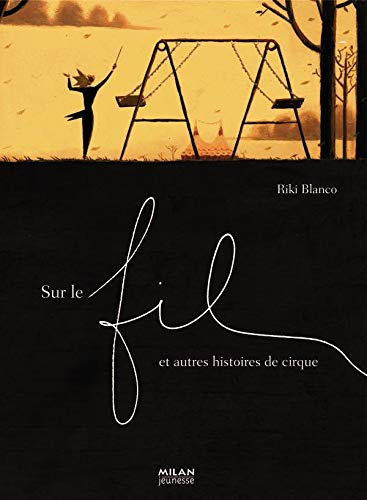 Stock image for Sur le fil : Et autres histoires de cirque for sale by Ammareal