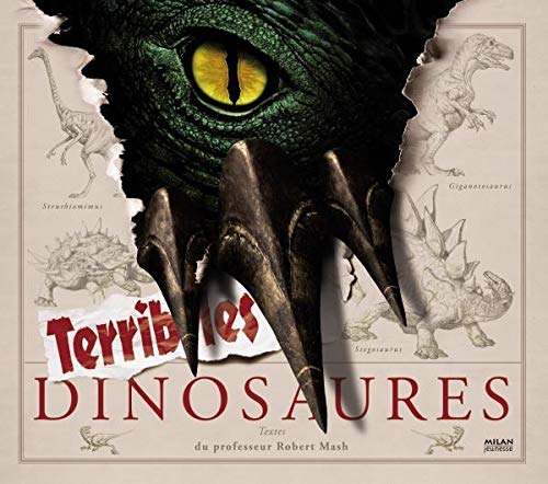 Terribles dinosaures (9782745931696) by Robert Mash