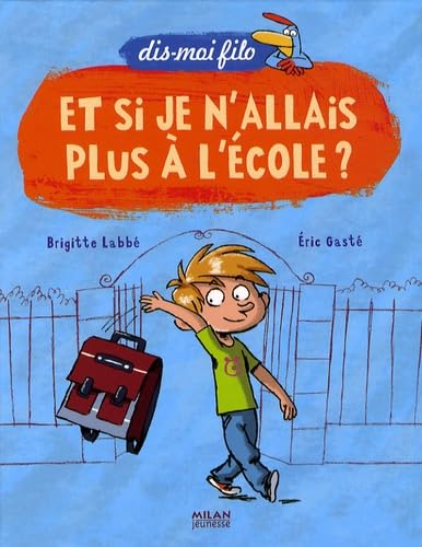 Beispielbild fr Et si je n'allais plus  l' cole ? zum Verkauf von WorldofBooks