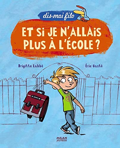 Stock image for Et si je n'allais plus  l'cole ? for sale by Ammareal