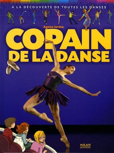 Beispielbild fr Copain de la Danse : A la dcouverte de toutes les danses zum Verkauf von Better World Books