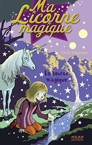 Stock image for Ma Licorne magique, Tome 13 : La source magique for sale by Ammareal