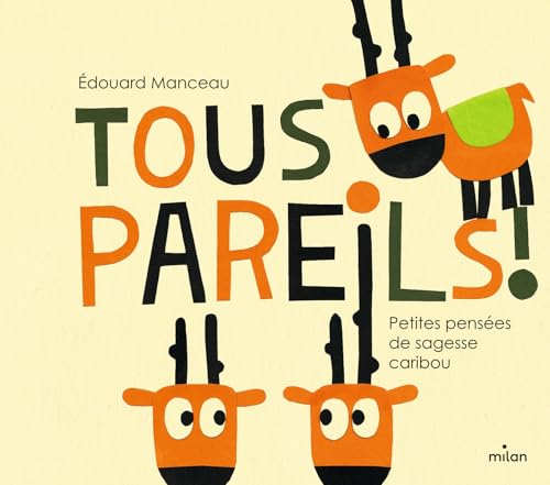 9782745933300: Tous pareils ! Petites leons de sagesse caribou (Albums 4 - 7 ans)