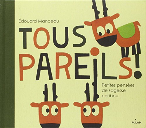 Stock image for Tous pareils ! petites leons de sagesse caribou for sale by medimops