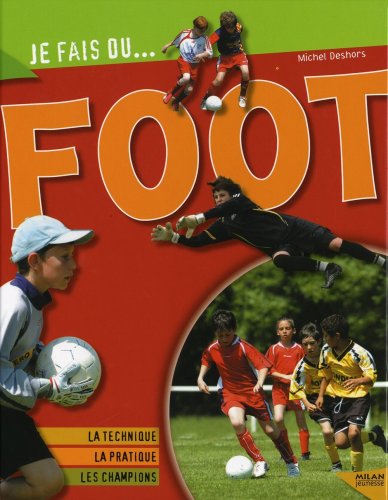 9782745933614: Je fais du foot (French Edition)