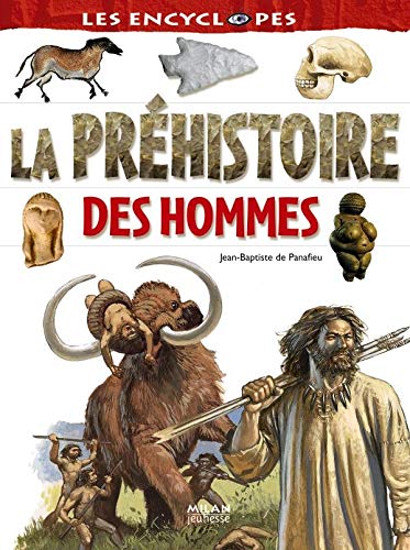 Beispielbild fr La prhistoire des hommes zum Verkauf von Ammareal