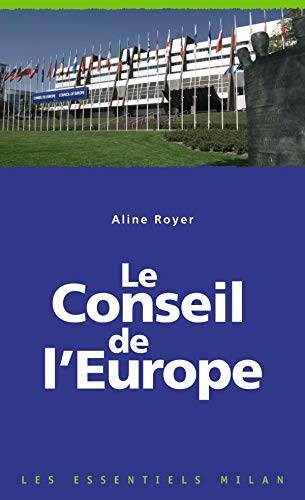 Beispielbild fr Le Conseil de l'Europe Royer, Aline zum Verkauf von BIBLIO-NET