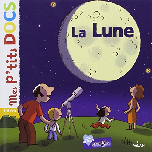 Stock image for Mes P'tits Docs: La Lune for sale by WorldofBooks