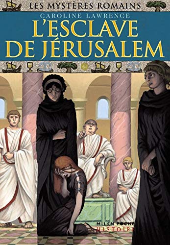 Imagen de archivo de Les mystres romains, Tome 13 : L'esclave de Jrusalem a la venta por Better World Books