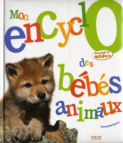Imagen de archivo de Mon encyclo des bbs animaux a la venta por Ammareal