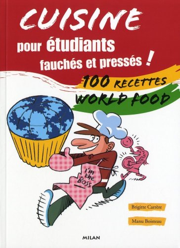 9782745937414: Cuisine pour tudiants fauchs et presss !: 100 recettes World food