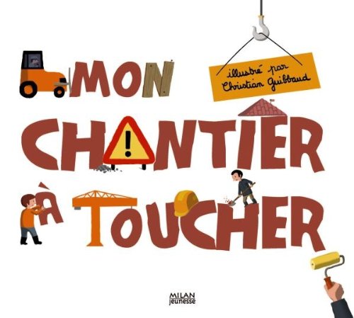 Stock image for Mon chantier  toucher for sale by medimops