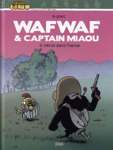 Beispielbild fr Wafwaf & Captain Miaou, Tome 2 : Hros dans l'herbe zum Verkauf von Ammareal