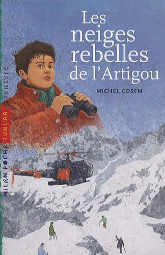 9782745938121: Les neiges rebelles de l'Artigou