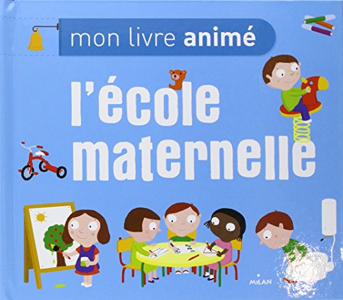Stock image for Mon livre animÃ de l'Ã cole maternelle for sale by Hippo Books