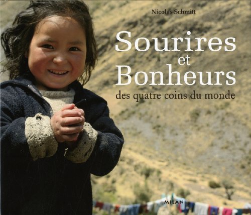 Beispielbild fr Sourires et bonheurs des quatres coins du monde zum Verkauf von medimops