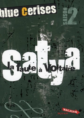 Imagen de archivo de Blue cerises : Satya : la faute  Voltaire a la venta por Ammareal