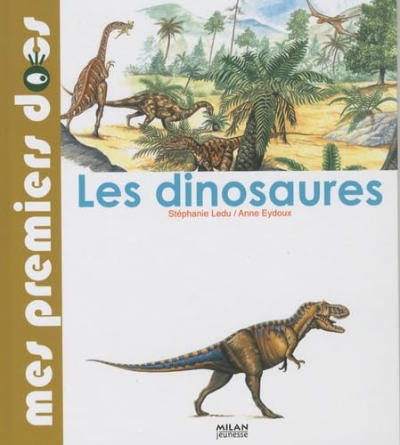 9782745941961 Les Dinosaures Mes Premiers Docs Ledu Stéphanie 2745941968 Iberlibro