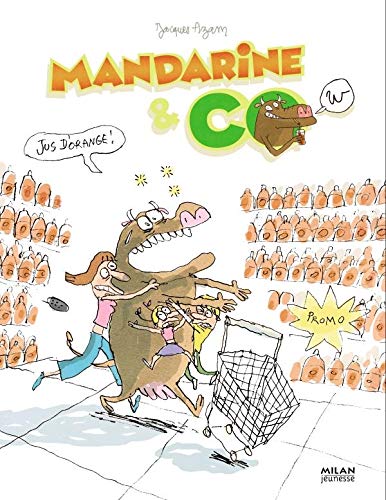Beispielbild fr Mandarine & Cow, Tome 5 : Jus d'orange zum Verkauf von Ammareal