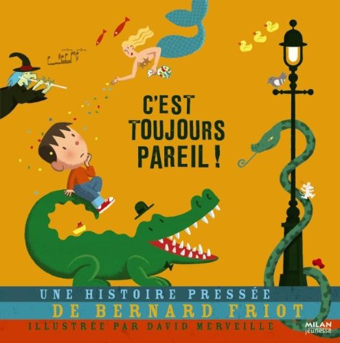 Beispielbild fr C'est toujours pareil ! zum Verkauf von WorldofBooks