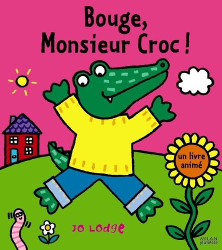 9782745945006: Bouge, Monsieur Croc !