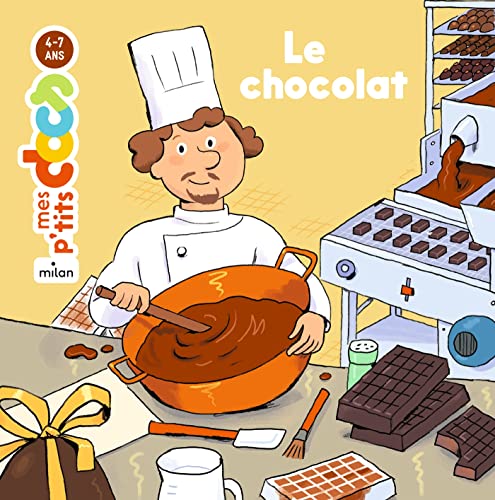 9782745945259: Mes p'tits docs/Mes docs animes: Le chocolat
