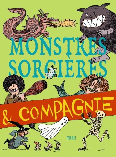 Stock image for Monstres, sorciÃ res & compagnie for sale by Hippo Books