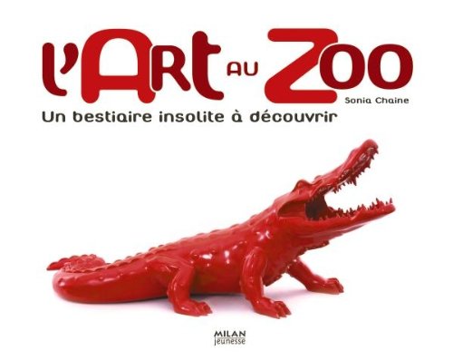 Stock image for Lart au zoo for sale by Ammareal