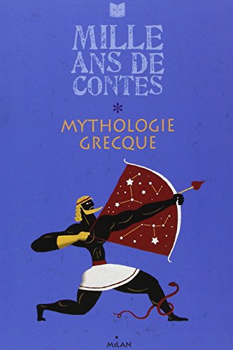 Imagen de archivo de Mille ans de contes: Mythologie grecque a la venta por medimops