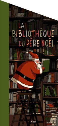 9782745946720: La bibliothque du Pre Nol (Albums Nol)