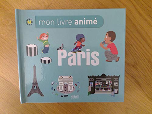 Stock image for Paris (Mon livre animÃ ) for sale by Hippo Books
