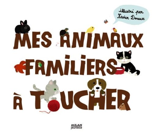 Stock image for Mes Animaux Familiers  Toucher for sale by RECYCLIVRE