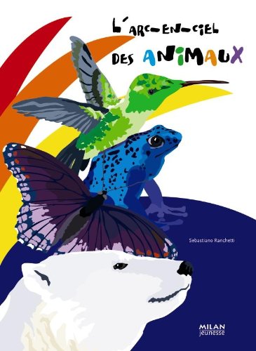 Beispielbild fr L'arc-en-ciel des animaux zum Verkauf von Ammareal