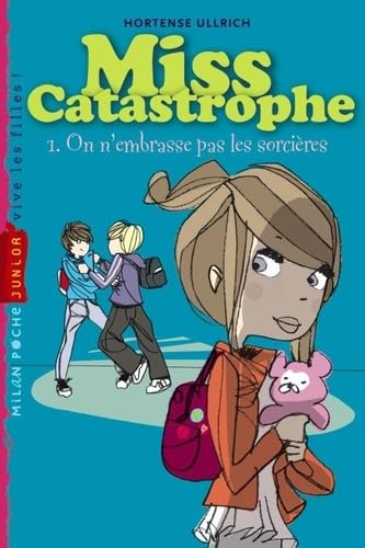 Beispielbild fr Miss catastrophe: T.1 : On n'embrasse pas les sorcires zum Verkauf von medimops