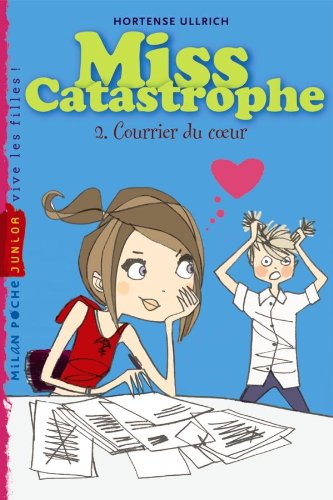 Stock image for Miss catastrophe: T.2 : Courrier du c ur for sale by Ammareal