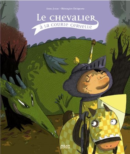 9782745947772: Le chevalier  la courte cervelle