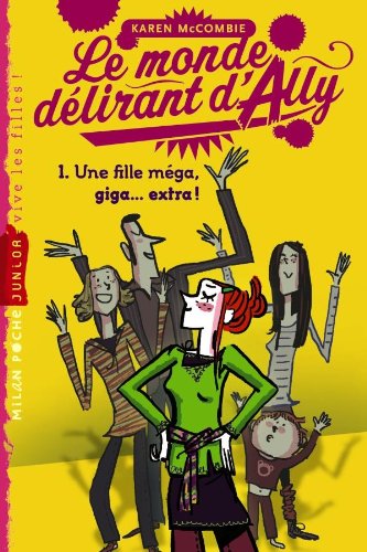 Stock image for Le monde d lirant d'Ally, Tome 1 (French Edition) for sale by ThriftBooks-Atlanta