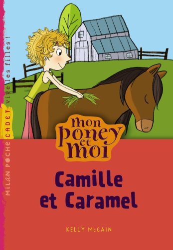 Stock image for Mon poney et moi: T.6 : Camille et Caramel for sale by medimops