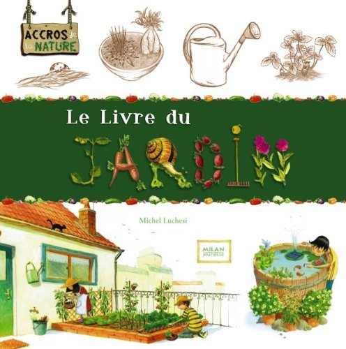 Stock image for Le livre du jardin for sale by WorldofBooks