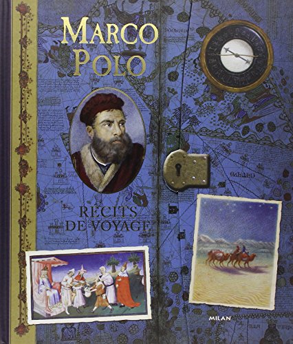 Beispielbild fr Marco Polo, Rcits De Voyage : Aventures En Orient, 1270-1295 : Comprenant Des Extraits Adapts Du L zum Verkauf von RECYCLIVRE