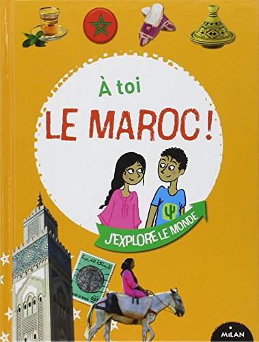 9782745952028: A toi le Maroc !