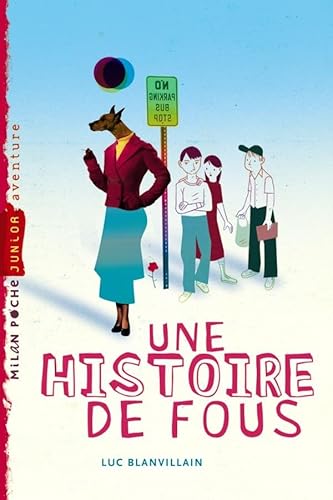 9782745952820: Une histoire de fous (Milan junior)