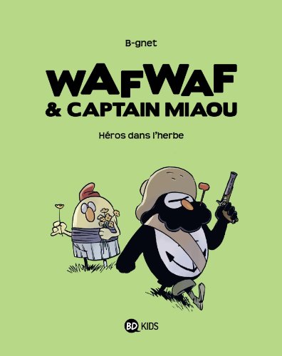 Beispielbild fr Wafwaf & Captain Miaou T02 Hros dans l'herbe zum Verkauf von medimops