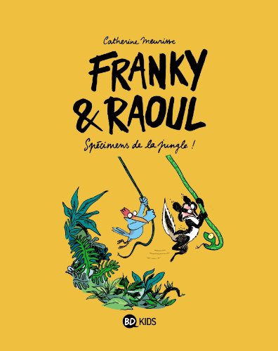 Imagen de archivo de Franky et Raoul. Spcimens de la jungle. a la venta por FIRENZELIBRI SRL
