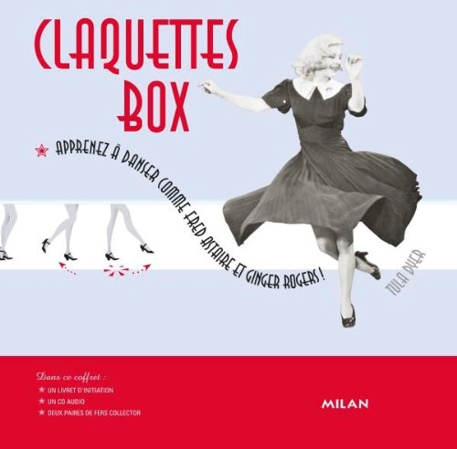 Imagen de archivo de Claquettes box : Apprenez  danser comme Fred Astaire et Ginger Rogers a la venta por medimops