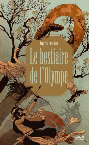 Le bestiaire de l'Olympe (Albums 8 ans et +) (9782745953421) by [???]