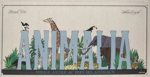 Stock image for Animalia, voyage anim au pays des animaux (Documentaires anims) for sale by GF Books, Inc.