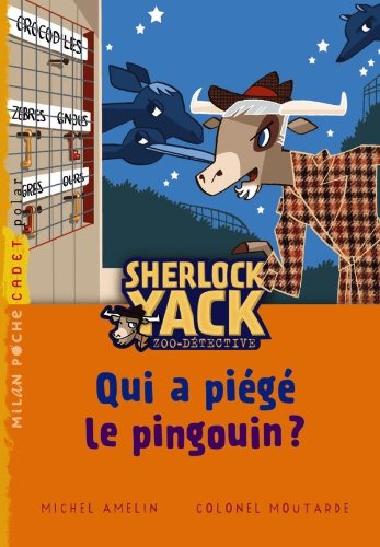 Imagen de archivo de Sherlock Yack T01 QUi a pig Pingouin ? (NE) a la venta por Ammareal