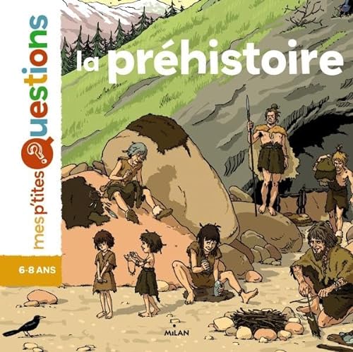 Beispielbild fr Mes p'tites questions/La prehistoire zum Verkauf von WorldofBooks