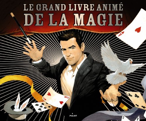 Beispielbild fr Le Grand Livre Anim De La Magie zum Verkauf von RECYCLIVRE